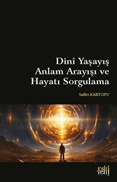 Dini Yaşayış Anlam Arayışı ve Hayatı Sorgulama ürün görseli
