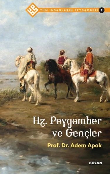 Tüm İnsanların Peygamberi -2 Hz. Peygamber ve Gençler ürün görseli