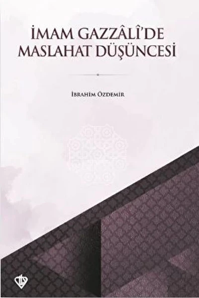 İmam Gazzali’de Maslahat Düşüncesi ürün görseli