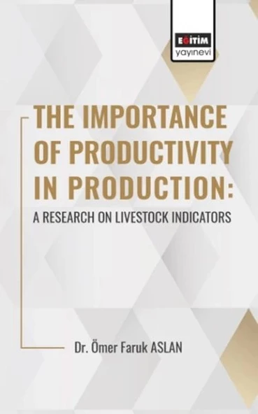 The Importance Of Productıvıty In Production: A Research On Livestock Indicators ürün görseli