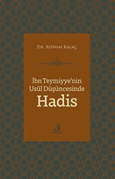 İbn Teymiyye'nin Usul Düşüncesinde Hadis ürün görseli