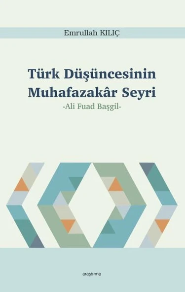 Türk Düşüncesinin Muhafazakâr Seyri ürün görseli