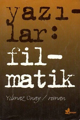Yazılar Filmatik Yılmaz Onay Çınar Yayınları - İkinci El Kitap - Kargo Gönderimi Bedava ürün görseli