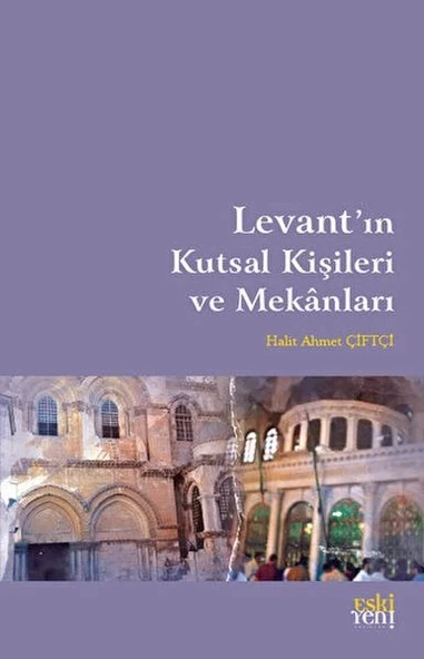 Levant'ın Kutsal Kişileri ve Mekanları ürün görseli