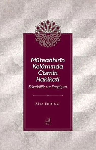 Müteahhirin Kelamında Cismin Hakikati ürün görseli