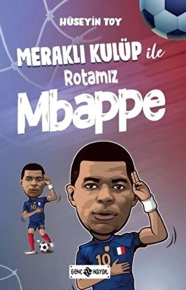 Meraklı Kulüp ile Rotamız Mbappe ürün görseli