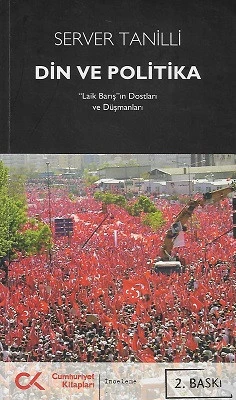 Din ve Politika Laik Barış'ın Dostları ve Düşmanları - İkinci El Kitap Server Tanilli Cumhuriyet Kitapları - Kargo Gönderimi Bedava ürün görseli