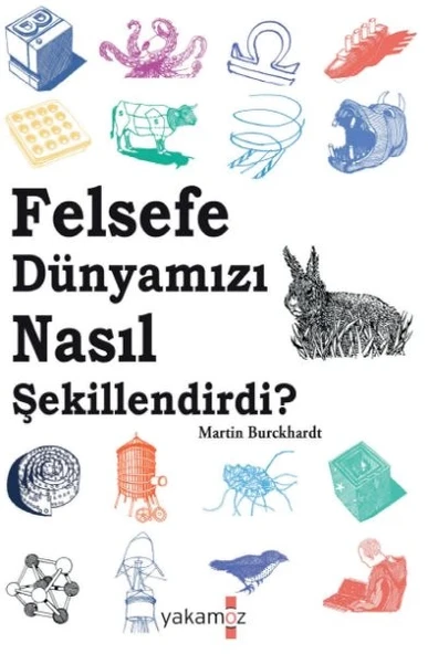 Felsefe Dünyamızı Nasıl Şekillendirdi? ürün görseli