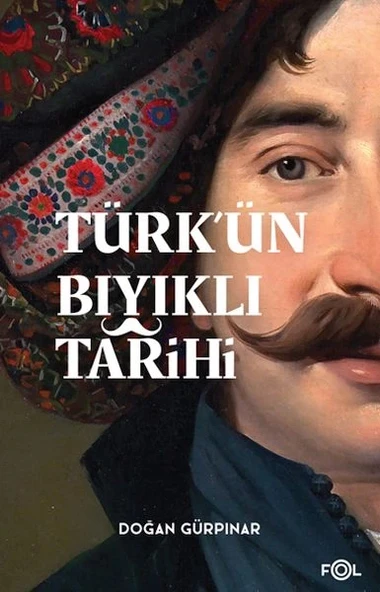 Türk’ün Bıyıklı Tarihi ürün görseli 1