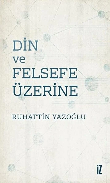 Din Ve Felsefe Üzerine ürün görseli