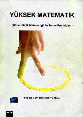 Yüksek Matematik - Mühendislik Matematiğinin Temel Prensipleri - İkinci El Kitap Hayrettin Yüksel Kişisel Yayınlar - Kargo Gönerimi Bedava ürün görseli