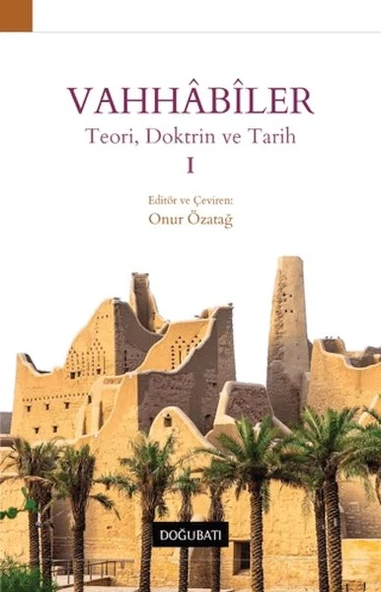 Vahhabiler 1 - Teori, Doktrin ve Tarih ürün görseli