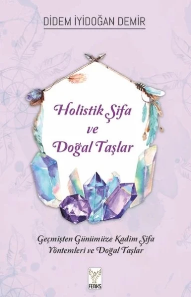 Holistik Şifa ve Doğal Taşlar