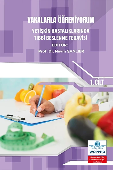 Vakalarla Öğreniyorum: Yetişkin Hastalıklarında Tıbbi Beslenme Tedavisi Seti 3 KİTAP - Resim 2