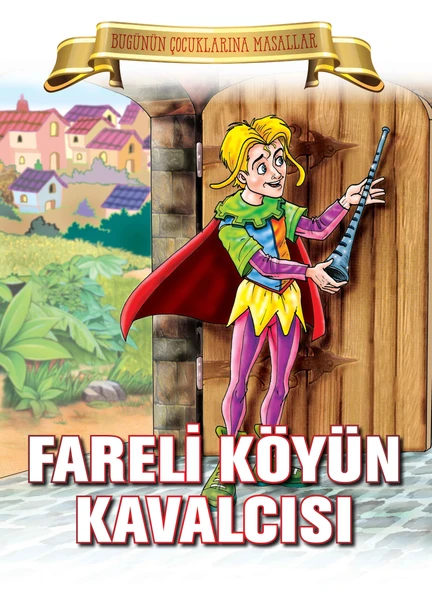 Fareli Köyün Kavalcısı - Bugünün Çocuklarına Masallar ürün görseli 1