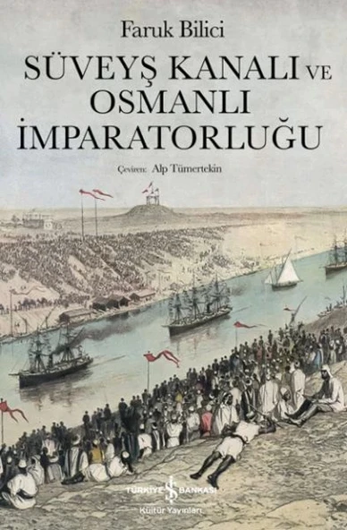 Süveyş Kanalı Ve Osmanlı İmparatorluğu ürün görseli