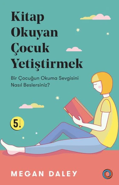 Kitap Okuyan Çocuk Yetiştirmek - Bir Çocuğun Okuma Sevgisini Nasıl Beslersiniz? ürün görseli 1