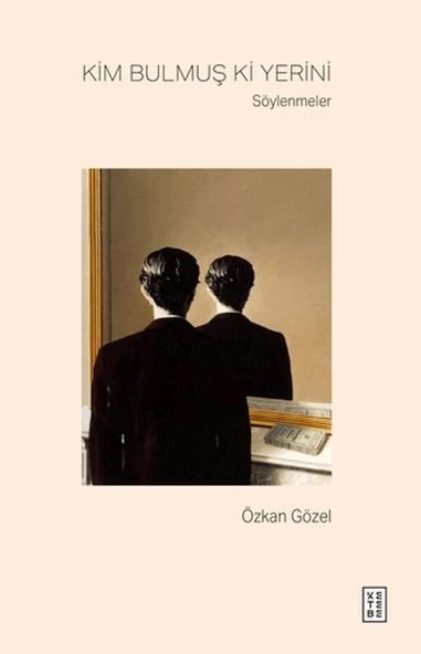 Kim Bulmuş Ki Yerini - Söylenmeler ürün görseli