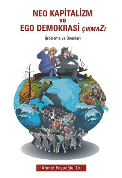 Neo Kapitalizm ve Ego Demokrasi Çıkmazı ürün görseli 1