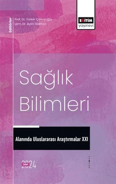 XXI_Sağlık Bilimleri Alanında Uluslararası Araştırmalar ürün görseli