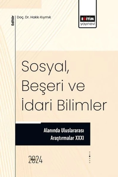 XXXI_Sosyal, Beşeri Ve İdari Bilimler Alanında Uluslararası Araştırmalar ürün görseli