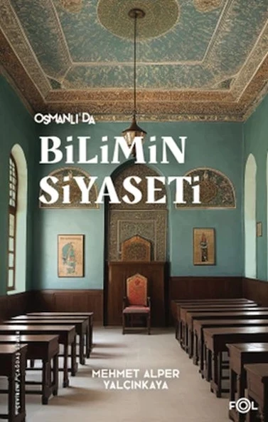 Osmanlı’da Bilimin Siyaseti ürün görseli