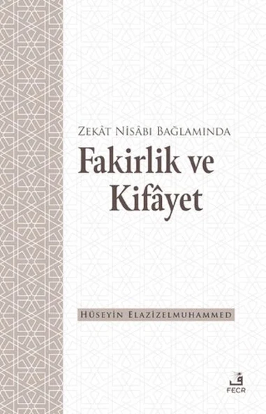 Zekat Nisabı Bağlamında Fakirlik ve Kifayet ürün görseli
