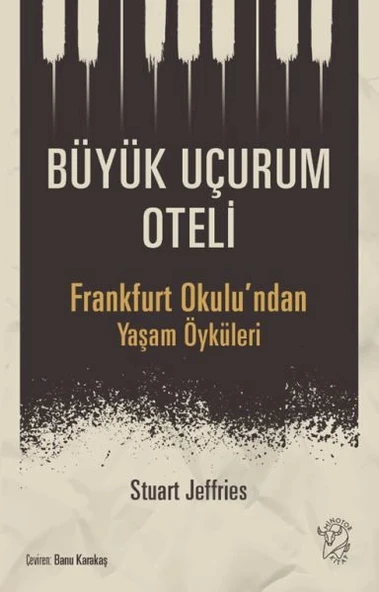 Büyük Uçurum Oteli - Frankfurt Okulu’ndan Yaşam Öyküleri ürün görseli