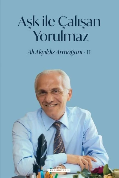 Aşk İle Çalışan Yorulmaz-2 ürün görseli