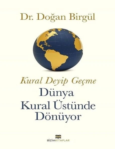 Kural Deyip Geçme Dünya Kural Üstüne Dönüyor ürün görseli
