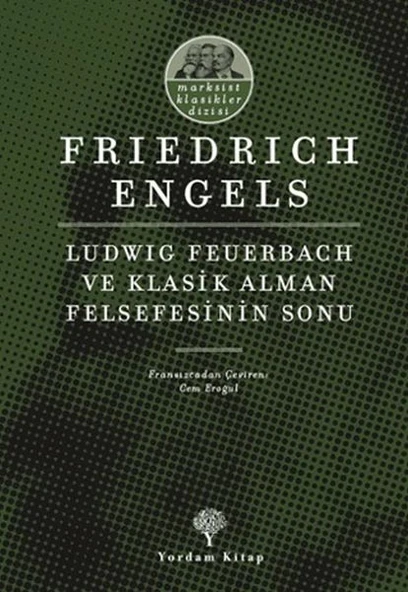 Ludwig Feuerbach ve Klasik Alman Felsefesinin Sonu ürün görseli