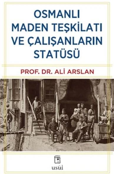 Osmanlı Maden Teşkilatı ve Çalışanların Statüsü ürün görseli