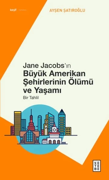 Jane Jacobs’ın Büyük Amerikan Şehirlerinin Ölümü ve Yaşamı ürün görseli