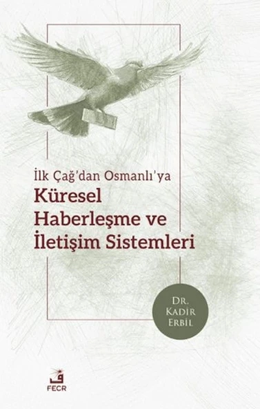 İlk Çağ’dan Osmanlı’ya Küresel Haberleşme ve İletişim Sistemleri ürün görseli