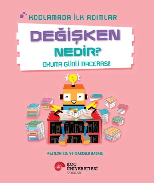 Kodlamada İlk Adımlar Değişken Nedir? Okuma Günü Macerası! ürün görseli