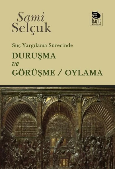 Suç Yargılama Sürecinde Duruşma ve Görüşme / Oylama ürün görseli
