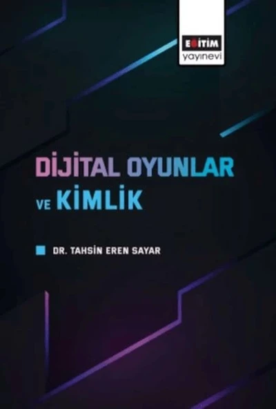 Dijital Oyunlar Ve Kimlik ürün görseli