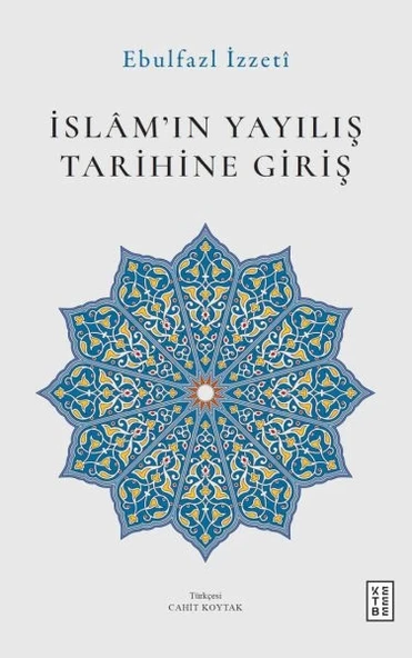 İslâm’ın Yayılış Tarihine Giriş ürün görseli