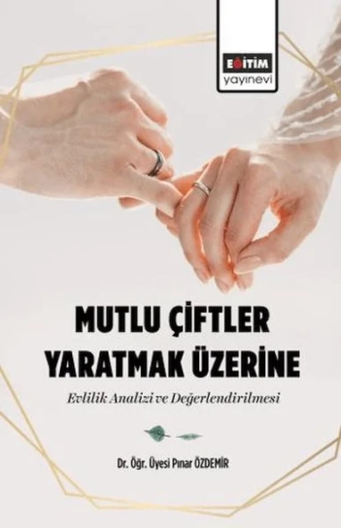 Mutlu Çiftler Yaratmak Üzerine-Evlilik Analizi Ve Değerlendirilmesi ürün görseli