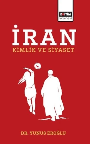 İran Kimlik Ve Siyaset ürün görseli
