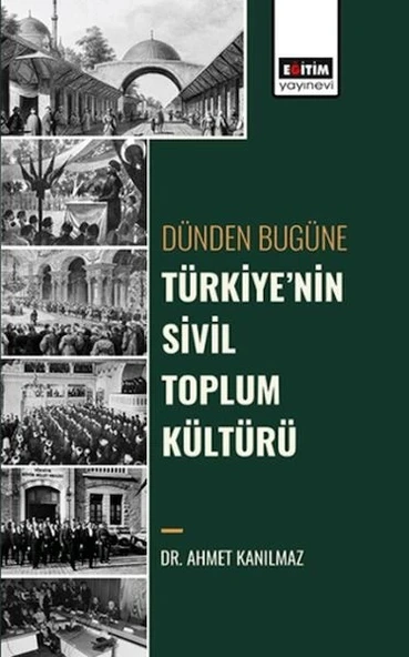 Dünden Bugüne Türkiye’Nin Sivil Toplum Kültürü ürün görseli