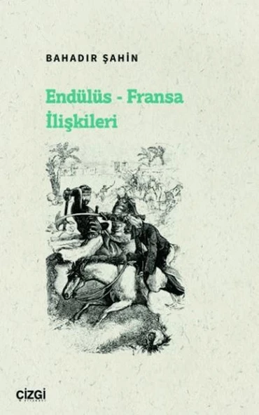 Endülüs - Fransa İlişkileri ürün görseli