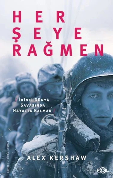 Her Şeye Rağmen – II. Dünya Savaşı’nda Hayatta Kalmak ürün görseli