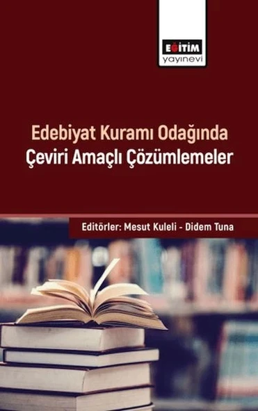 Edebiyat Kuramı Odağında Çeviri Amaçlı Çözümlemeler ürün görseli