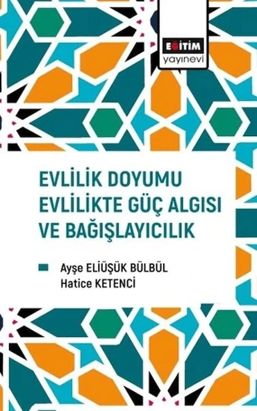 Evlilik Doyumu Evlilikte Güç Algısı Ve Bağışlayıcılık ürün görseli