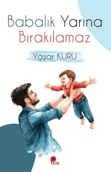 Babalık Yarına Bırakılamaz ürün görseli