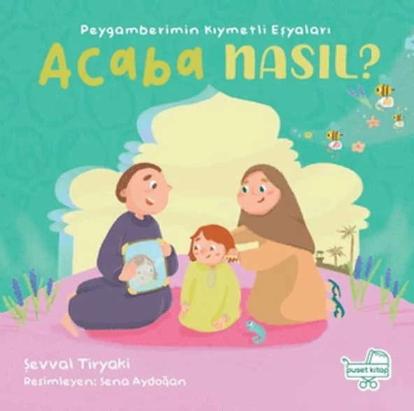 Peygamberimin Kıymetli Eşyaları Acaba Nasıl? (Pencereli Kitap) ürün görseli
