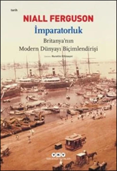 İmparatorluk - Britanya'nın Modern Dünyayı Biçimlendirişi ürün görseli
