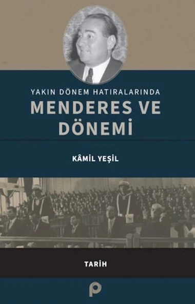 Yakın Dönem Hatıralarında Menderes ve Dönemi ürün görseli