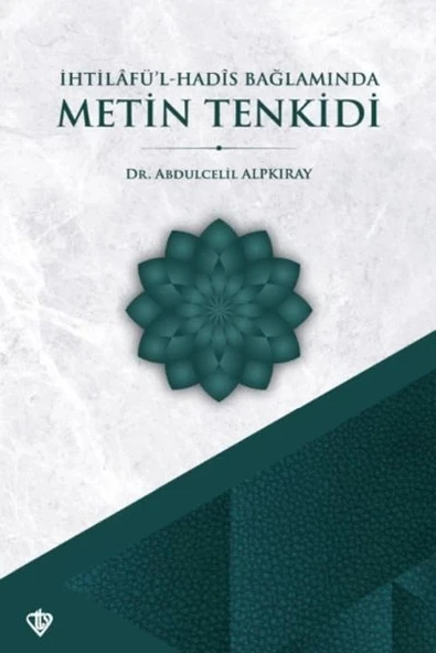 İhtilafül Hadis Bağlamında Metin Tenkidi ürün görseli